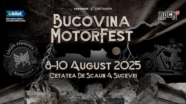 Bucovina Motorfest – Rock, Hard Rock and Metal – Suceava County – 8-10 August&nbsp;2025