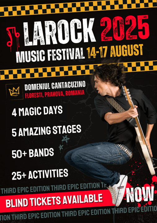 LaRock 2025 Music Festival – Cantacuzino Domain in Floresti, Prahova – 14-17th&nbsp;August