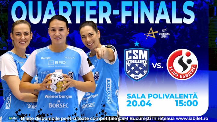 EHF Champions League – Quarter-Finals: CSM București vs Team Esbjerg – Sala Polivalenta, Bucharest – 20th April&nbsp;2025